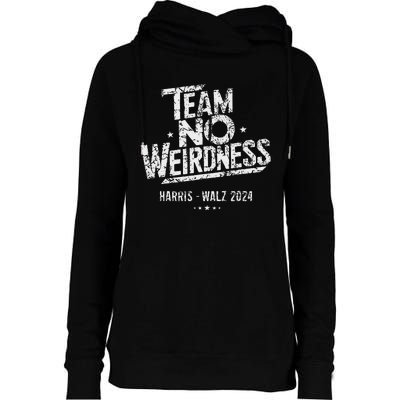 Harris Walz 2024 Team No Weirdness Funny Kamala Tim Waltz Womens Funnel Neck Pullover Hood