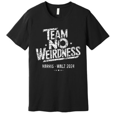 Harris Walz 2024 Team No Weirdness Funny Kamala Tim Waltz Premium T-Shirt