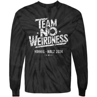 Harris Walz 2024 Team No Weirdness Funny Kamala Tim Waltz Tie-Dye Long Sleeve Shirt