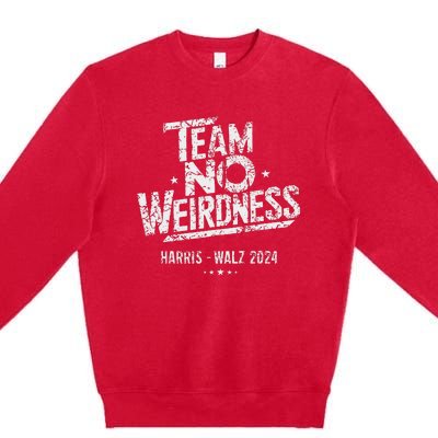 Harris Walz 2024 Team No Weirdness Funny Kamala Tim Waltz Premium Crewneck Sweatshirt