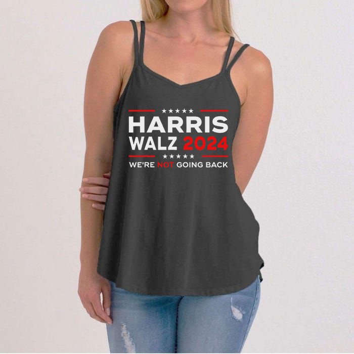 Harris Waltz 2024 Harris Tim Waltz 24 We Are Not Going Back Women's Strappy Tank