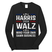 Harris Walz 2024 Mind Your Own Damn Business Long Sleeve Shirt