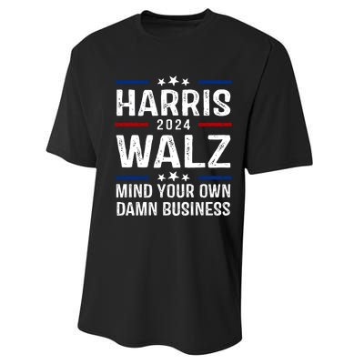 Harris Walz 2024 Mind Your Own Damn Business Performance Sprint T-Shirt