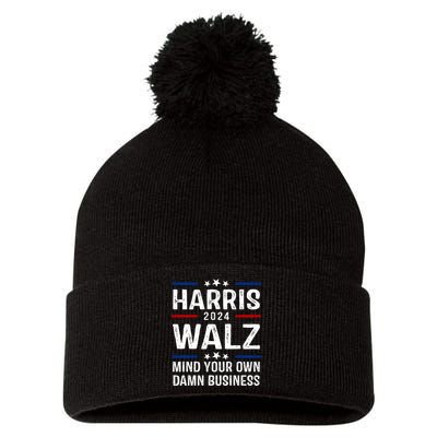 Harris Walz 2024 Mind Your Own Damn Business Pom Pom 12in Knit Beanie