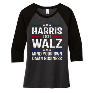 Harris Walz 2024 Mind Your Own Damn Business Women's Tri-Blend 3/4-Sleeve Raglan Shirt