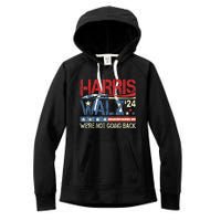 Harris Walz 2024 We Are Not Going Back Women's Fleece Hoodie