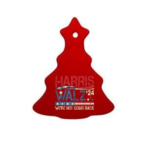 Harris Walz 2024 We Are Not Going Back Ceramic Tree Ornament