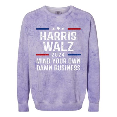 Harris Walz 2024 Mind Your Own Damn Business Colorblast Crewneck Sweatshirt