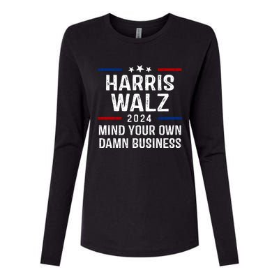 Harris Walz 2024 Mind Your Own Damn Business Womens Cotton Relaxed Long Sleeve T-Shirt