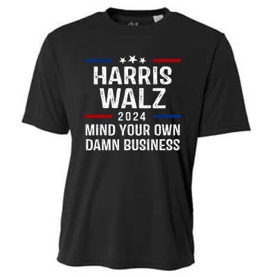 Harris Walz 2024 Mind Your Own Damn Business Cooling Performance Crew T-Shirt