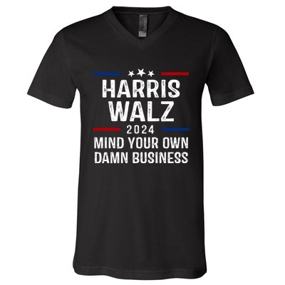 Harris Walz 2024 Mind Your Own Damn Business V-Neck T-Shirt