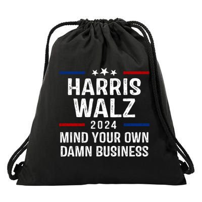 Harris Walz 2024 Mind Your Own Damn Business Drawstring Bag