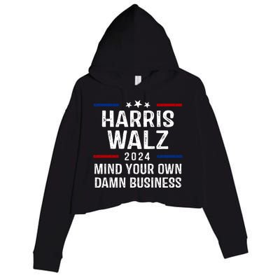 Harris Walz 2024 Mind Your Own Damn Business Crop Fleece Hoodie