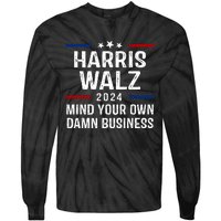 Harris Walz 2024 Mind Your Own Damn Business Tie-Dye Long Sleeve Shirt