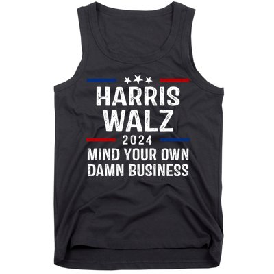 Harris Walz 2024 Mind Your Own Damn Business Tank Top