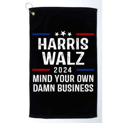Harris Walz 2024 Mind Your Own Damn Business Golf Towel