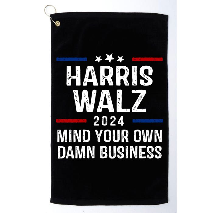 Harris Walz 2024 Mind Your Own Damn Business Golf Towel