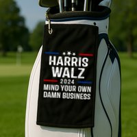 Harris Walz 2024 Mind Your Own Damn Business Golf Towel