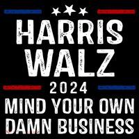 Harris Walz 2024 Mind Your Own Damn Business Cropped Pullover Crew