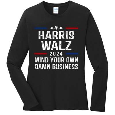 Harris Walz 2024 Mind Your Own Damn Business Ladies Long Sleeve Shirt