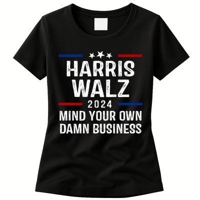 Harris Walz 2024 Mind Your Own Damn Business Womens T-Shirt