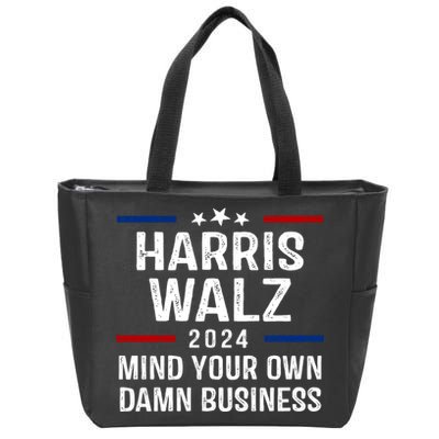 Harris Walz 2024 Mind Your Own Damn Business Zip Tote Bag