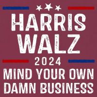 Harris Walz 2024 Mind Your Own Damn Business 16oz Travel Tumbler