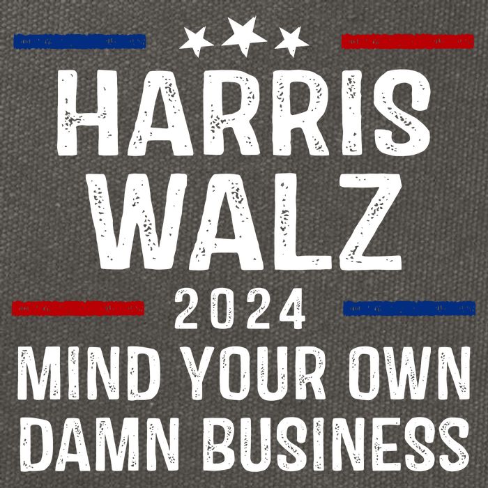 Harris Walz 2024 Mind Your Own Damn Business Cotton Canvas Backpack