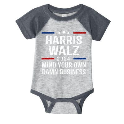 Harris Walz 2024 Mind Your Own Damn Business Infant Baby Jersey Bodysuit