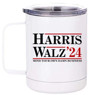 Harris Walz 2024 Mind Your Own Damn Business 12 oz Stainless Steel Tumbler Cup