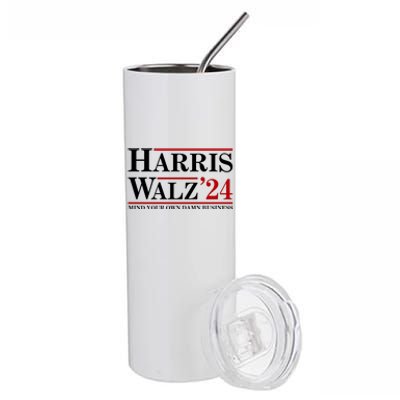 Harris Walz 2024 Mind Your Own Damn Business Stainless Steel Tumbler