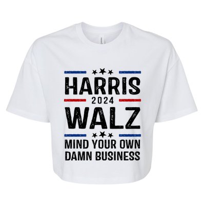 Harris Walz 2024 Mind Your Own Damn Business Bella+Canvas Jersey Crop Tee