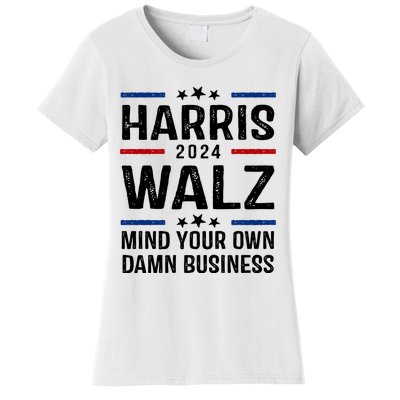 Harris Walz 2024 Mind Your Own Damn Business Women's T-Shirt