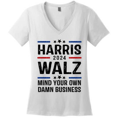 Harris Walz 2024 Mind Your Own Damn Business Women's V-Neck T-Shirt