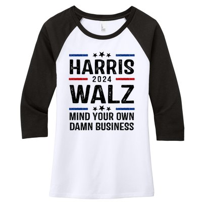 Harris Walz 2024 Mind Your Own Damn Business Women's Tri-Blend 3/4-Sleeve Raglan Shirt