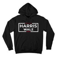 Harris Walz 2024 Tim Walz Kamala Harris Usa Election Apparel Tall Hoodie