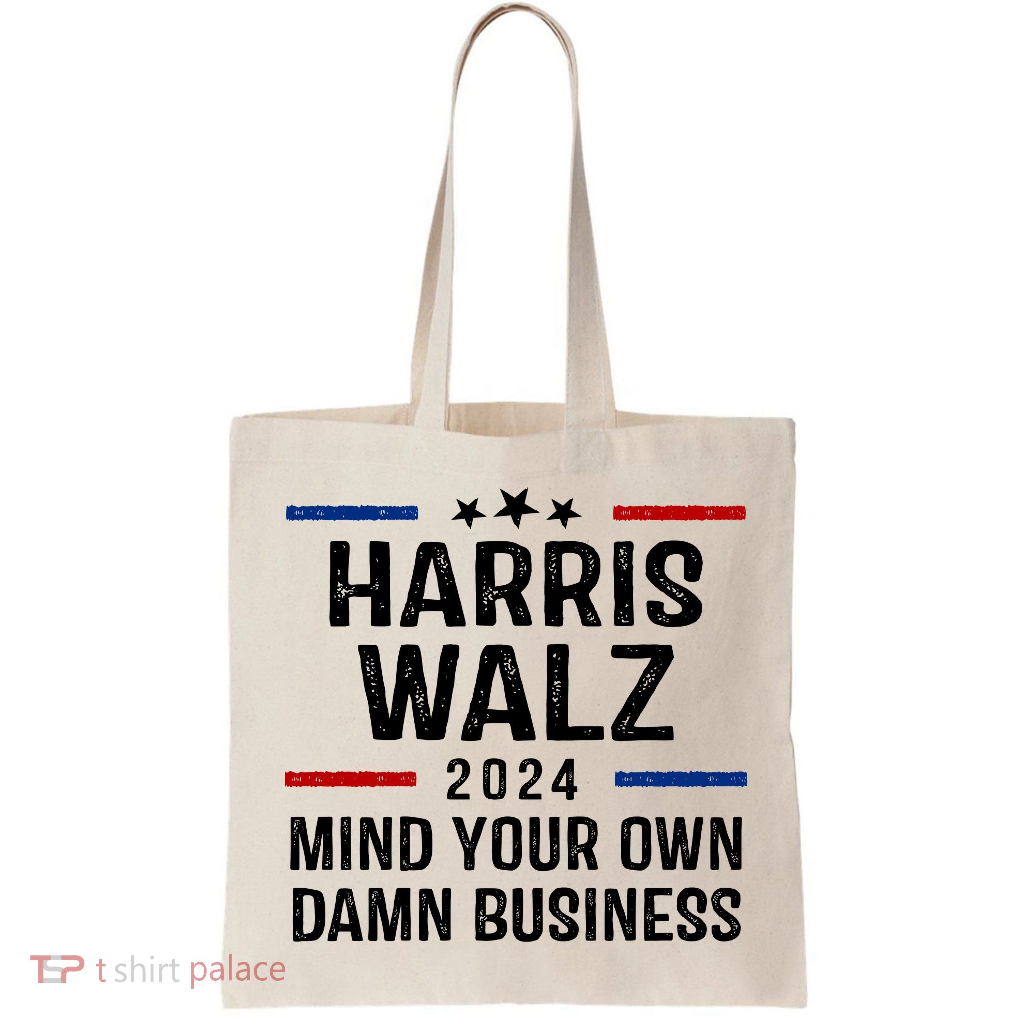 Harris Walz 2024 Mind Your Own Damn Business Bag