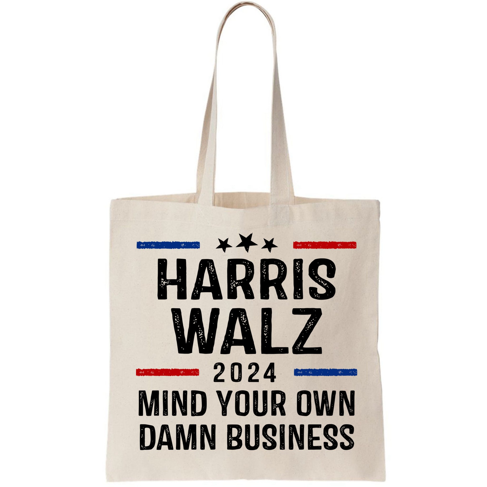 Harris Walz 2024 Mind Your Own Damn Business Bag