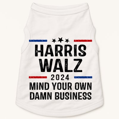 Harris Walz 2024 Mind Your Own Damn Business Doggie Tank