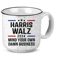 Harris Walz 2024 Mind Your Own Damn Business 15oz Campfire Ceramic Mug