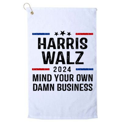 Harris Walz 2024 Mind Your Own Damn Business Golf Towel