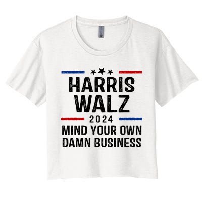 Harris Walz 2024 Mind Your Own Damn Business Crop Top