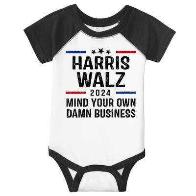 Harris Walz 2024 Mind Your Own Damn Business Infant Baby Jersey Bodysuit