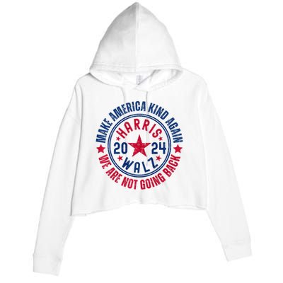 Harris Walz 2024 For Kamala Make America Kind Again Crop Fleece Hoodie