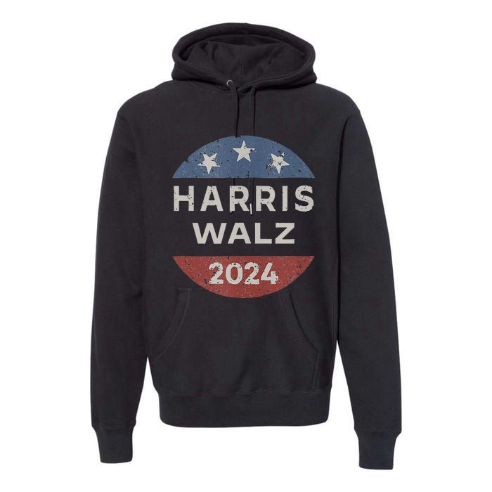 Harris Walz 2024 Retro Vintage Button Campaign Premium Hoodie