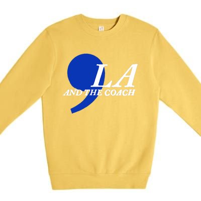 Harris Walz 2024 Comma La And The Coach Premium Crewneck Sweatshirt