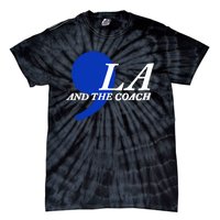 Harris Walz 2024 Comma La And The Coach Tie-Dye T-Shirt