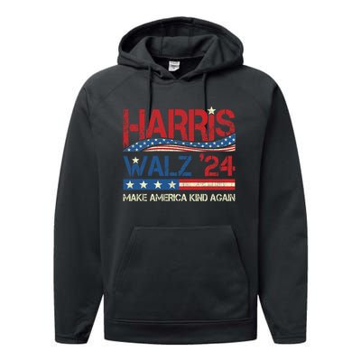 Harris Walz 2024 Make America Kind Again Harris Waltz Quote Performance Fleece Hoodie