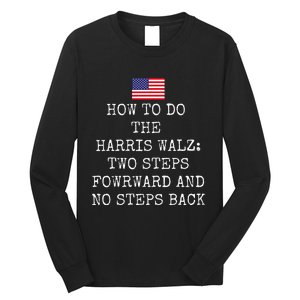 Harris Walz 2024 Election President Kamala Harris Tim Waltz Long Sleeve Shirt