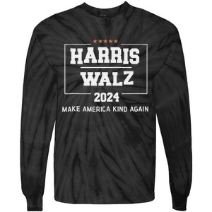 Harris Walz 2024 Make America Kind Again Harris Waltz Quote Tie-Dye Long Sleeve Shirt